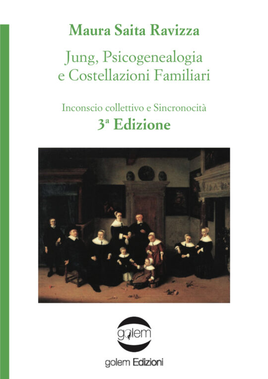 Jung, psicogenealogia e costellazioni familiari 3a Ed.