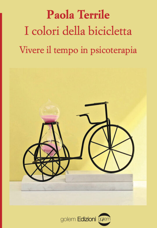 I colori della bicicletta - Vivere il tempo in psicoterapia