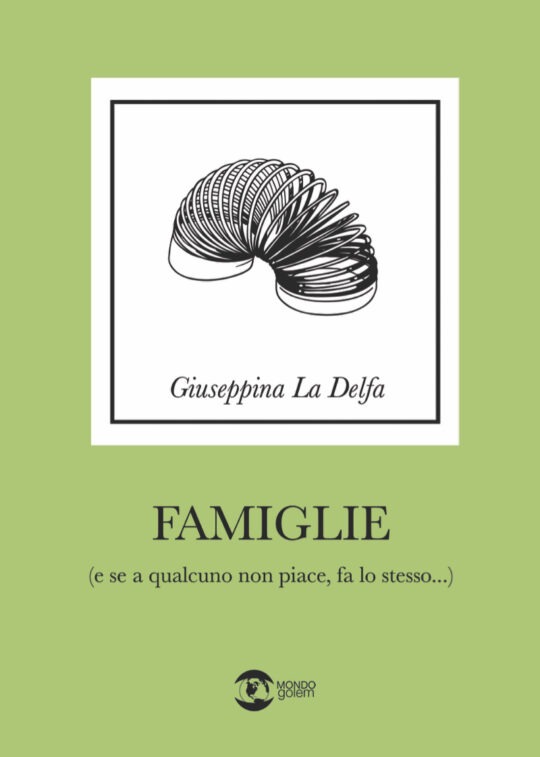 Famiglie (e se a qualcuno non piace, fa lo stesso...)